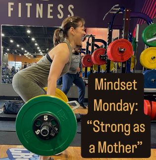 “Strong as a Mother”