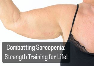 Combatting Sarcopenia: Strength Training for Life!