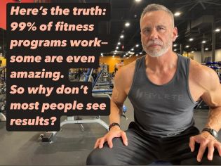 Here’s the truth: 99% of fitness programs work—some are even amazing. So why don’t most people see results?
