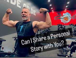 I hope you don’t mind if I get personal for a moment and share some details of my health and fitness journey. 