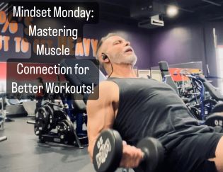Mindset Monday: Mastering Muscle Connection for Better Workouts!