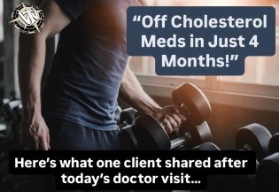 Client Testimonial: “Off Cholesterol Meds in Just 4 Months?”