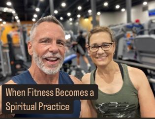 When Fitness Becomes a Spiritual Practice